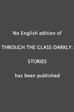 Through the Glass Darkly: Stories Book Cover